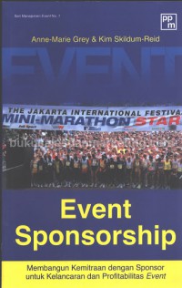 Image of Event Sponsorship : Membangun Kemitraan dengan Sponsor untuk Kelancaran dan Profitabiltas Event